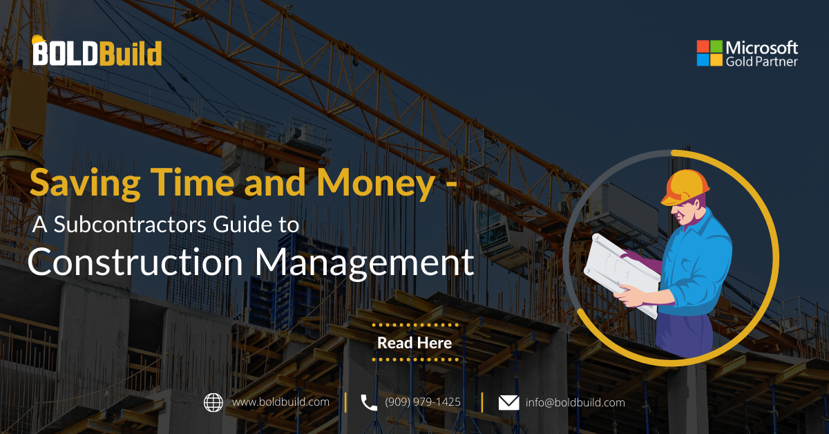 Saving Time and Money – A Subcontractors Guide to Construction Management
